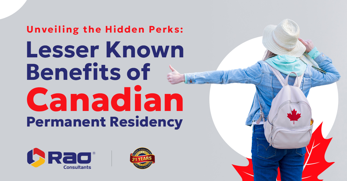 Unveiling the Hidden Perks: Lesser-Known Benefits of Canadian Permanent Residency