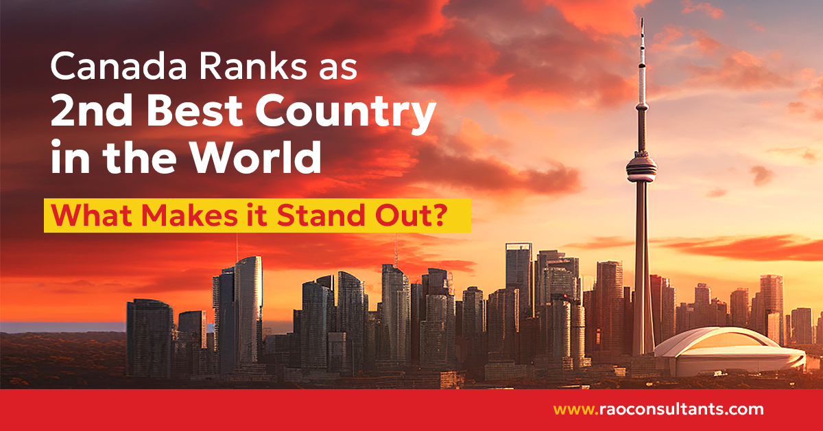 Canada Ranks as 2nd Best Country in the World What Makes it Stand Out?