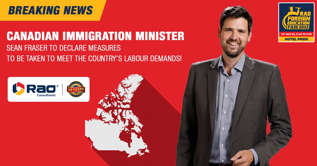 Canadian immigration minister Sean Fraser just made promising announcements!