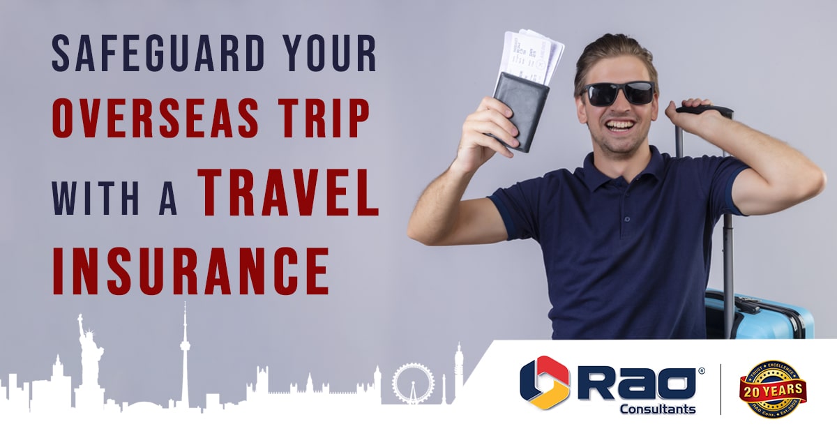 Safeguard Your Overseas Trip With a Travel Insurance
