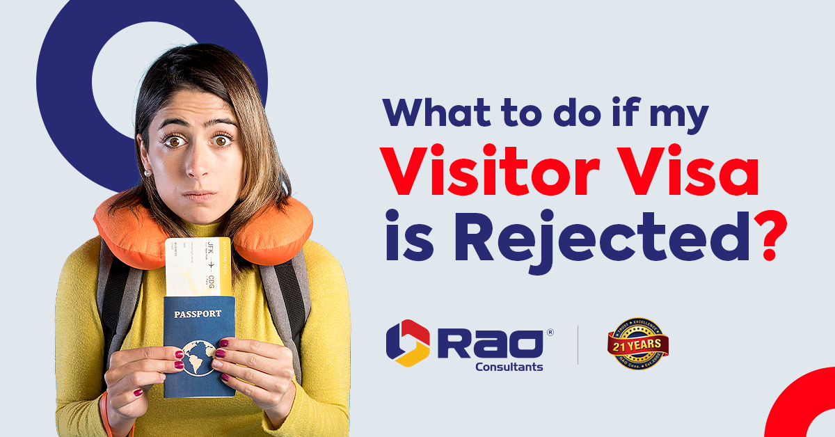 What to Do If My Visitor Visa is Rejected?